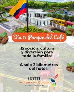 Qué hacer en el Quindío Día 1 en el Eje Cafetero